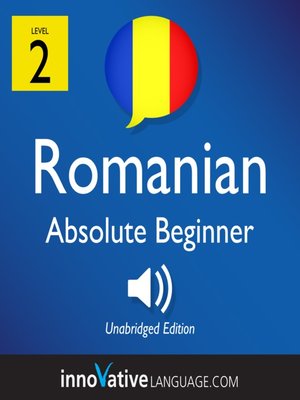 cover image of Learn Romanian: Level 2: Absolute Beginner Romanian, Volume 1
